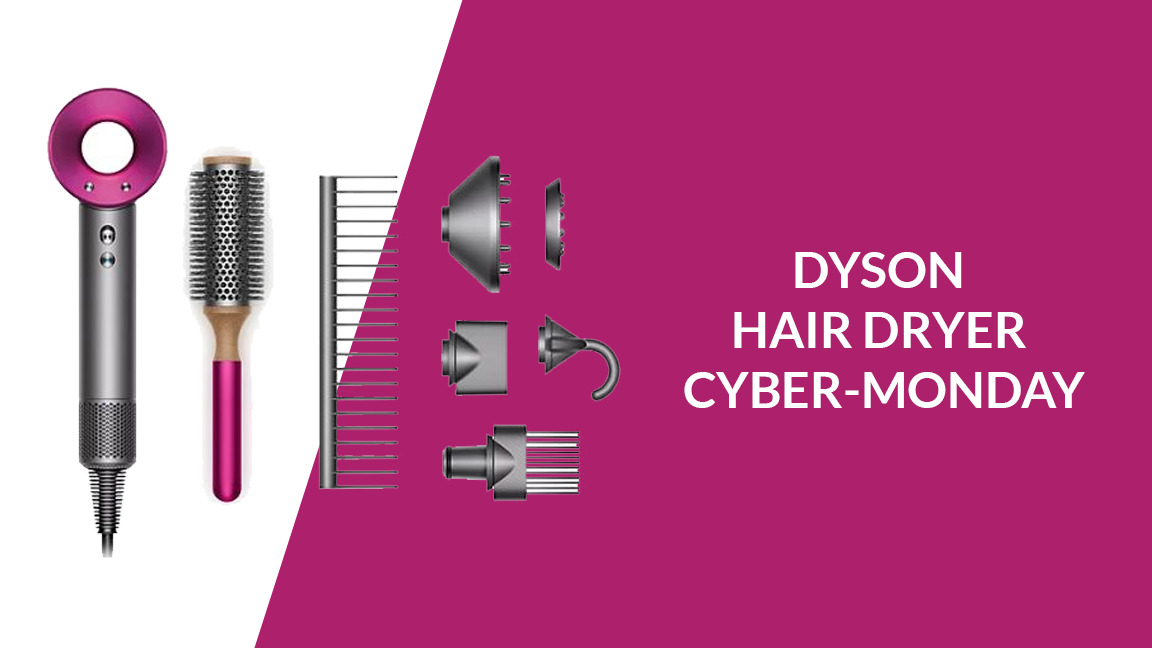 Dyson hair dryer Cyber Monday deals 2022: get a mind-blowing discount on your favorite dryers